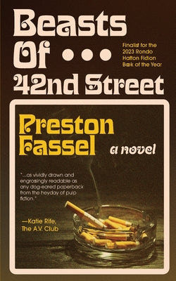 Cover Image for Beasts of 42nd Street -- Preston Fassel, Paperback