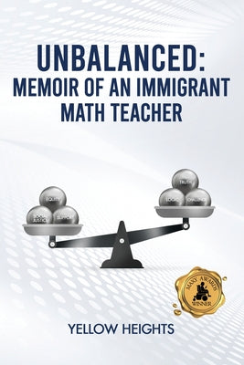 Cover Image for Unbalanced: Memoir of an Immigrant Math Teacher -- Yellow Heights, Paperback