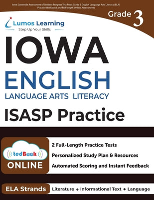 Cover Image for Iowa Statewide Assessment of Student Progress Test Prep: Grade 3 English Language Arts Literacy (ELA) Practice Workbook and Full-length Online Assessm -- Lumos Learning, Paperback