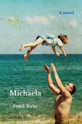 Cover Image for Michaela -- Frank Kirby, Paperback