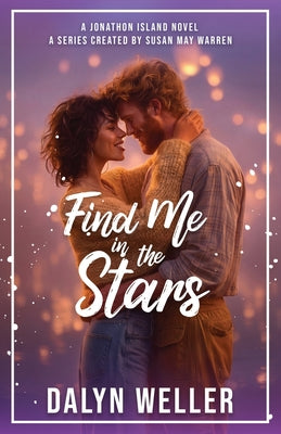 Cover Image for Find Me in the Stars -- Dalyn Weller, Paperback