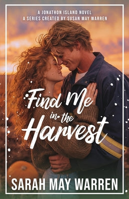 Cover Image for Find Me in the Harvest -- Sarah May Warren, Paperback