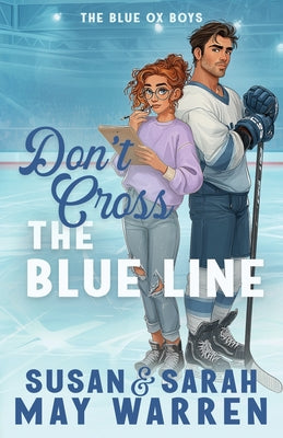Cover Image for Don't Cross the Blue Line -- Susan May Warren, Paperback