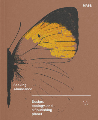 Cover Image for Seeking Abundance: Design, Ecology and a Flourishing Planet -- Alan Ricks, Hardcover