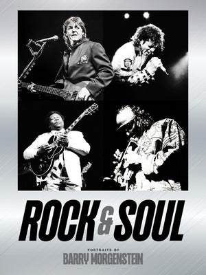Cover Image for Rock & Soul: Portraits by Barry Morgenstein -- Barry Morgenstein, Hardcover