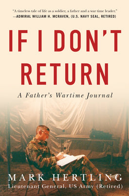 Cover Image for If I Don't Return: A Father's Wartime Journal -- Mark Hertling, Hardcover