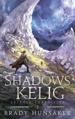 Cover Image for Shadows of Kelig -- Brady Hunsaker, Hardcover