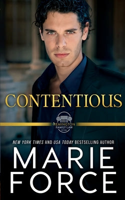 Cover Image for Contentious, A Remington Family Law Novel -- Marie Force, Paperback