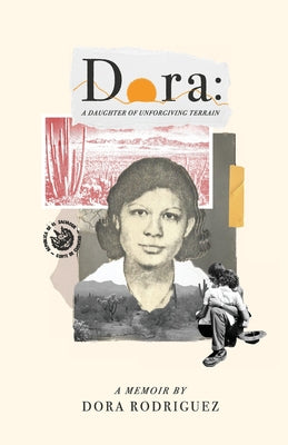 Cover Image for Dora: A Daughter of Unforgiving Terrain -- Dora Rodriguez, Paperback