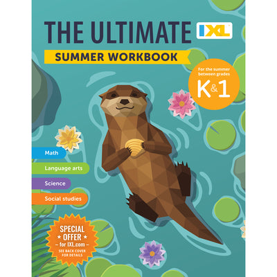 Cover Image for The IXL Ultimate Summer Workbook: For the Summer Between Kindergarten & Grade 1 -- IXL Learning, Paperback