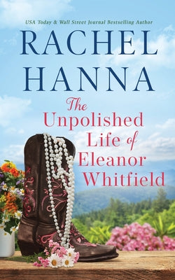 Cover Image for The Unpolished Life of Eleanor Whitfield -- Rachel Hanna, Paperback
