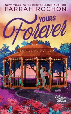 Cover Image for Yours Forever -- Farrah Rochon, Paperback