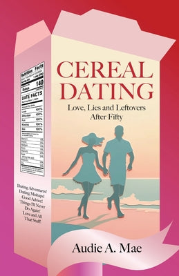 Cover Image for Cereal Dating -- Audie A. Mae, Paperback