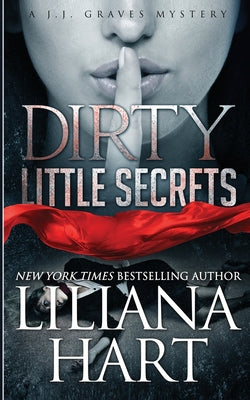 Cover Image for Dirty Little Secrets -- Liliana Hart, Paperback