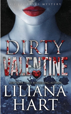 Cover Image for Dirty Valentine -- Liliana Hart, Paperback
