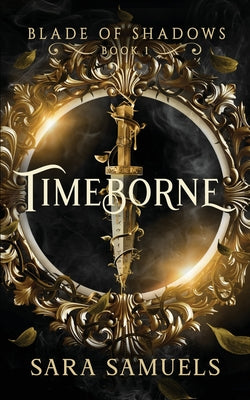 Cover Image for Timeborne -- Sara Samuels, Paperback