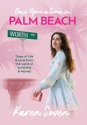 Cover Image for Once Upon A Time In Palm Beach -- Karen Soven, Hardcover