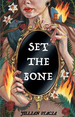 Cover Image for Set the Bone -- Jillian Stacia, Paperback