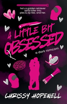 Cover Image for A Little Bit Obsessed -- Chrissy Hopewell, Paperback