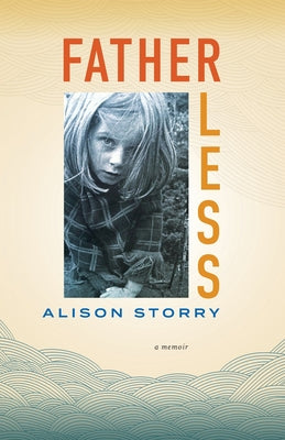 Cover Image for Fatherless -- Alison Storry, Paperback