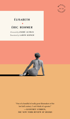 Cover Image for Elisabeth -- Eric Rohmer, Paperback