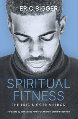 Cover Image for Spiritual Fitness: The Eric Bigger Method -- Eric Bigger, Hardcover