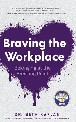 Cover Image for Braving the Workplace -- Beth Kaplan Edd, Hardcover