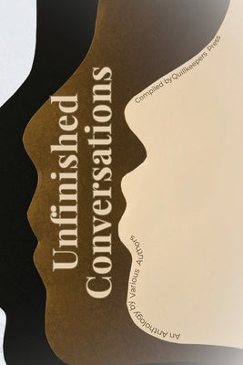 Cover Image for Unfinished Conversations -- Quillkeeper Press, Paperback