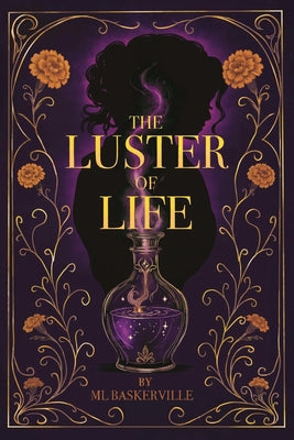 Cover Image for The Luster of Life -- M. L. Baskerville, Paperback
