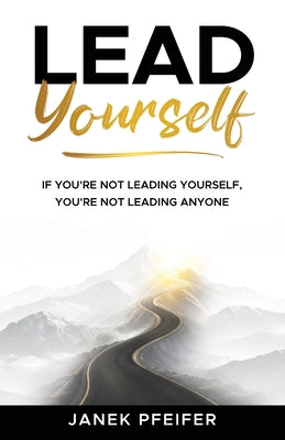 Cover Image for Lead Yourself -- Janek Pfeifer, Paperback
