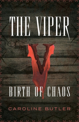 Cover Image for The Viper: Birth of Chaos -- Caroline Butler, Paperback