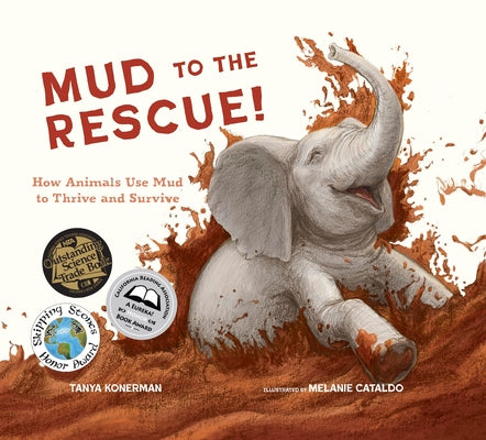 Cover Image for Mud to the Rescue!: How Animals Use Mud to Thrive and Survive -- Tanya Konerman, Hardcover