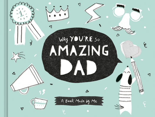 Cover Image for Why You're So Amazing Dad -- Compendium, Hardcover