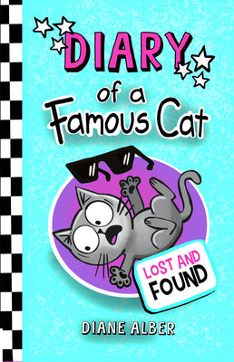 Cover Image for Diary of a Famous Cat: Lost and Found -- Diane Alber, Paperback