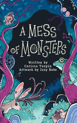 Cover Image for A Mess of Monsters -- Carissa Turpin, Paperback