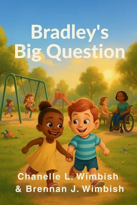 Cover Image for Bradley's Big Question -- Chanelle L. Wimbish, Paperback