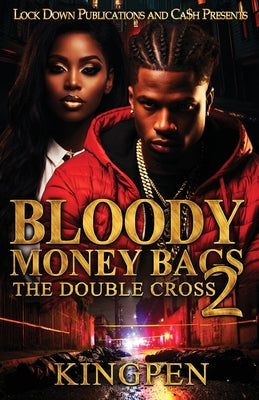 Cover Image for Bloody Money Bags 2 -- Kingpen, Paperback
