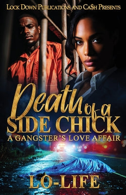 Cover Image for Death Of A Side Chick -- Lo-Life, Paperback