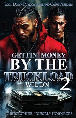 Cover Image for Gettin' Money By The Truckload 2 -- Christopher Hornezes, Paperback
