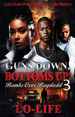 Cover Image for Guns Down, Bottoms Up 3 -- Lo-Life, Paperback