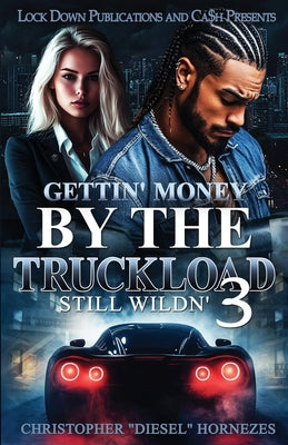 Cover Image for Gettin' Money By The Truckload 3 -- Christopher Hornezes, Paperback