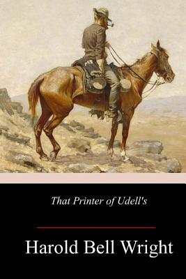 Cover Image for That Printer of Udell's: A Story of the Middle West -- Harold Bell Wright, Paperback