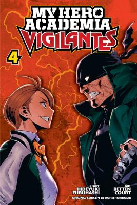 Cover Image for My Hero Academia: Vigilantes, Vol. 4 -- Kohei Horikoshi, Paperback
