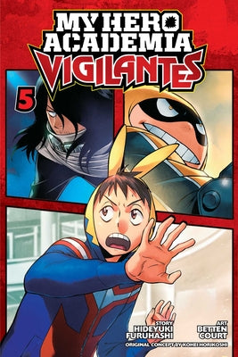 Cover Image for My Hero Academia: Vigilantes, Vol. 5 -- Kohei Horikoshi, Paperback