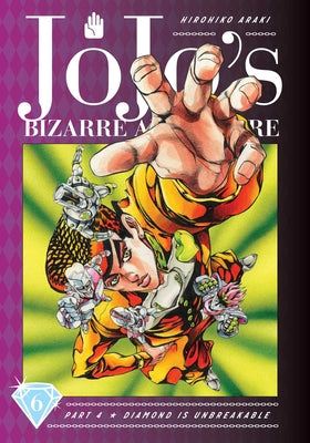 Cover Image for Jojo's Bizarre Adventure: Part 4--Diamond Is Unbreakable, Vol. 6 -- Hirohiko Araki, Hardcover