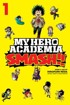 Cover Image for My Hero Academia: Smash!!, Vol. 1 -- Kohei Horikoshi, Paperback
