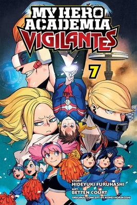 Cover Image for My Hero Academia: Vigilantes, Vol. 7 -- Kohei Horikoshi, Paperback