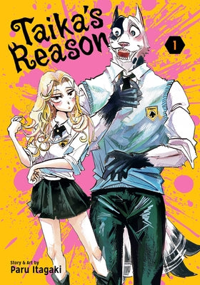 Cover Image for Taika's Reason, Vol. 1 -- Paru Itagaki, Paperback