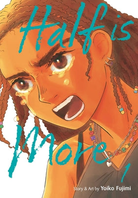 Cover Image for Half Is More, Vol. 1 -- Yoiko Fujimi, Paperback