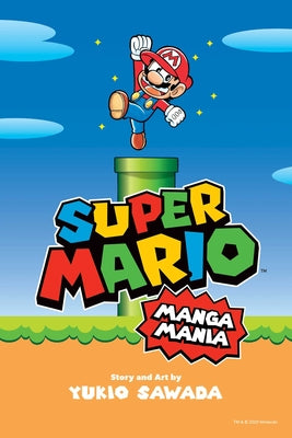 Cover Image for Super Mario Manga Mania -- Yukio Sawada, Paperback